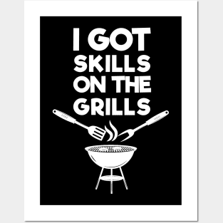 I Got Skills On The Grills . Barbecue Posters and Art